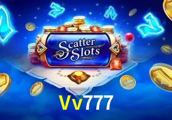 Explore as vantagens do Vv777: serviço profissional e confiabilidade